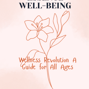 Essence Well-Being for Healthy Life in All Ages -- PDF File